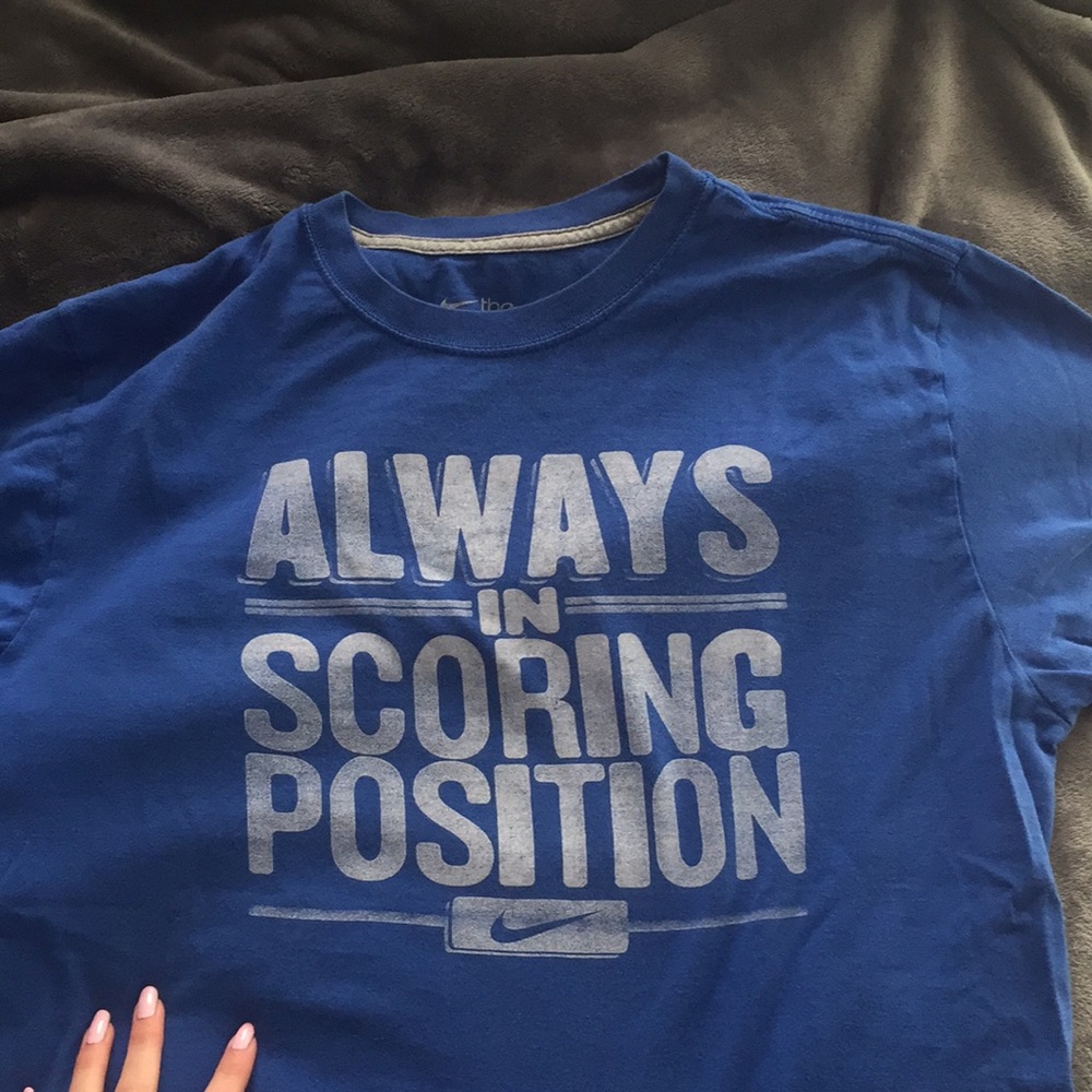 Nike "Always in Scoring Position" T shirt